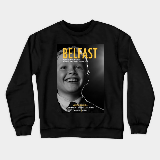 Belfast Movie Poster Crewneck Sweatshirt by Paskwaleeno